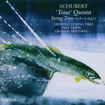 CD Franz Schubert: 'Trout' Quintet. String Trios D581 & D471 428774
