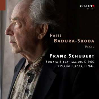 2CD Paul Badura-Skoda: Sonata B-Flat Major, D 960 (3 recordings); Drei Klavierstücke D 946 DIGI 428723