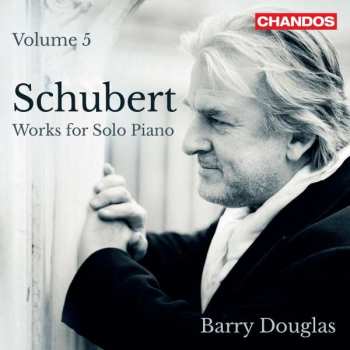 CD Franz Schubert: Works For Solo Piano: Volume 5