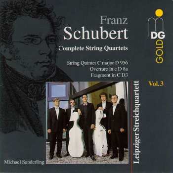 CD Franz Schubert: Complete String Quartets (String Quintet C Major D 050 / Overture In C D 8a / Fragment In C D3)
