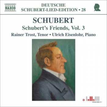 Franz Schubert: Lieder "aus Dem Schubert Kreis" Vol.3