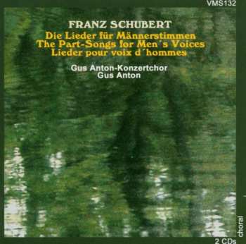 Franz Schubert: Lieder Für Männerchor