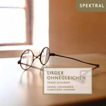 Album Franz Schubert: Lieder "lieder Ohnegleichen"