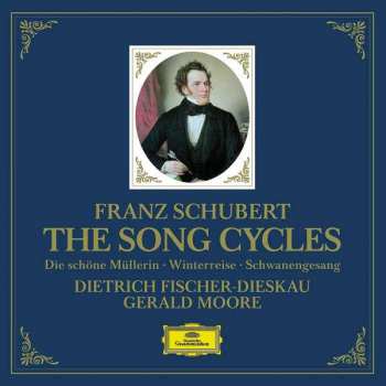 Album Franz Schubert: Lieder - Volume III - Die Schöne Müllerin • Winterreise • Schwanengesang (La belle Meunière • Voyage D'hiver • Le Chant du Cygne)