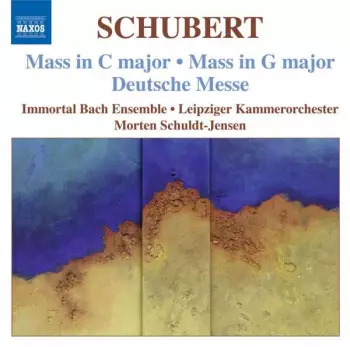 Mass in C major; Mass in G major - Deutsche Messe