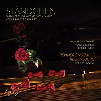 Franz Schubert: Ständchen: Männerchorwerke Mit Klavier von Franz Schubert