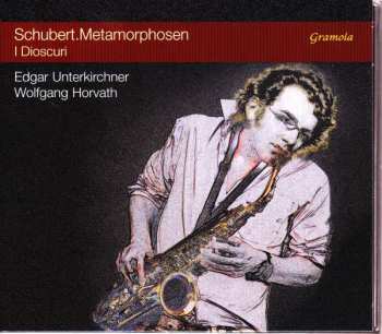 Album Franz Schubert: Metamorphosen