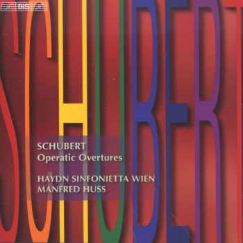 Album Franz Schubert: Ouvertüren "operatic Overtures"