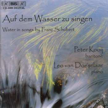 Franz Schubert: Auf Dem Wasser Zu Singen (Water In Songs By Franz Schubert)