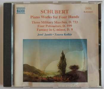 Franz Schubert: Piano Works for Four Hands, Vol. 2 - Three Military Marches - Four Polonaieses - Fantasy in g minor