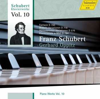 Franz Schubert: Piano Works Vol. 10