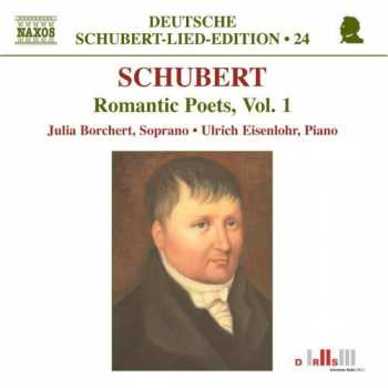 Album Franz Schubert: Romantic Poets, Vol. 1