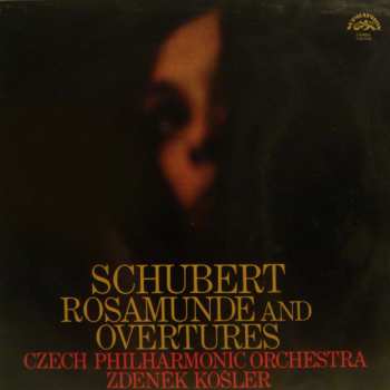 Album Franz Schubert: Rosamunde And Overtures