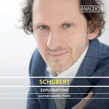 Album Franz Schubert: Sämtliche Klaviersonaten & Klavierwerke Vol.4 "explorations"