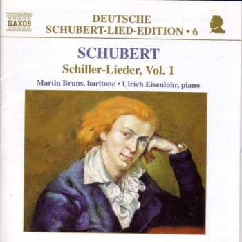 Franz Schubert: Schiller-Lieder, Vol. 1