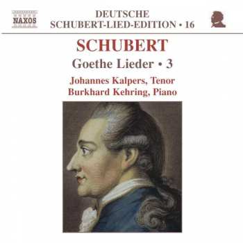 Album Franz Schubert: Schubert: Goethe Lieder 3