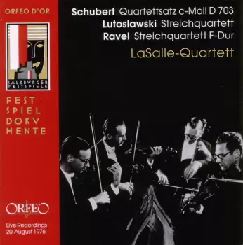 Schubert - Lutoslawski / La Salle Quartet