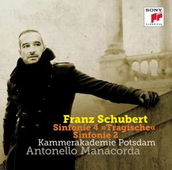 Franz Schubert: Sinfonie 4 »Tragische« / Sinfonie 2