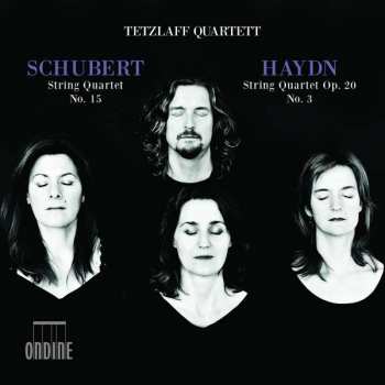Album Franz Schubert: String Quartet No. 15 / String Quartet Op. 20 No. 3