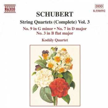 Album Franz Schubert: String Quartets (Complete) Vol. 3 (No. 9 / No. 7 / No. 3)
