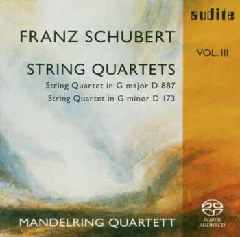 Franz Schubert: String Quartets (String Quartet In G Major D 887 · String Quartet In G Minor D 173)