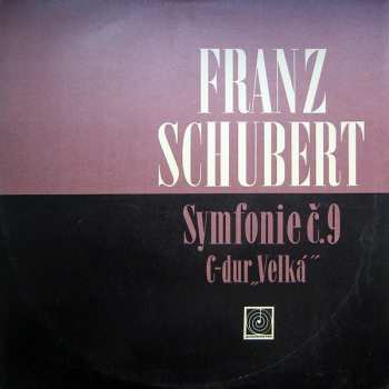 Album Franz Schubert: Symfonie Č. 9 C-Dur „Velká”