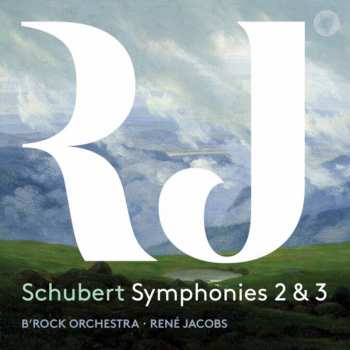 Album Franz Schubert: Symphonies 2 & 3