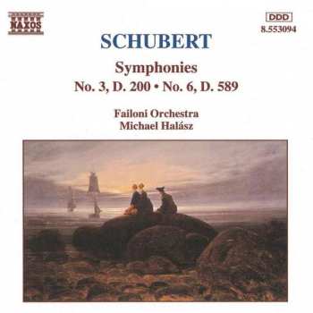 Franz Schubert: Symphonies No. 3, D. 200 • No. 6, D. 589