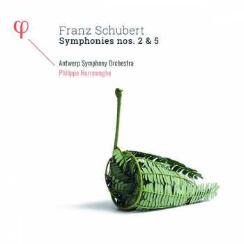 Album Franz Schubert: Symphonies Nos. 2 & 5