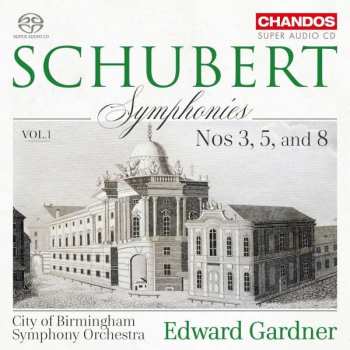 Album Franz Schubert: Symphonies Vol. 1: Nos. 3, 5 And 8