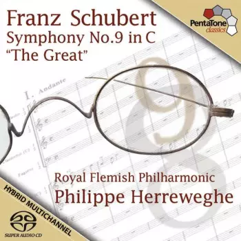 Franz Schubert: Symphony No. 9 In C  D. 944 "The Great"