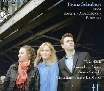 Album Franz Schubert: Trios - Sonate "Arpeggione" - Fantasie