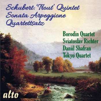 Album Franz Schubert: ‘Trout’ Quintet / Sonata Arpeggione / Quartettsatz