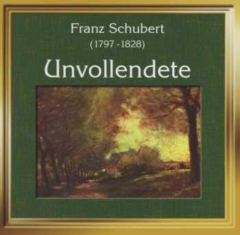 CD Franz Schubert: Unvollendete 540807
