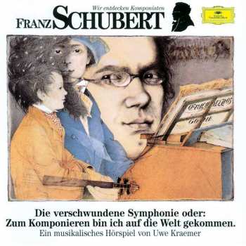 CD Franz Schubert: Wir Entdecken Komponisten Franz Schubert 405211