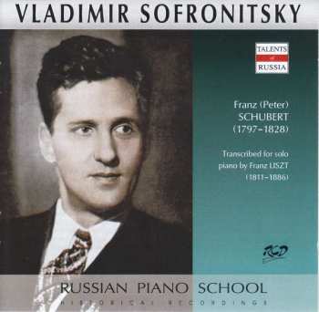 Album Franz Schubert: Vladimir Sofronitzky - Russian Piano School