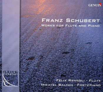 Album Franz Schubert: Werke Für Flöte & Klavier