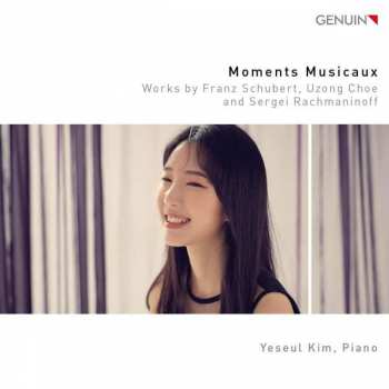 Album Franz Schubert: Yeseul Kim - Moments Musicaux