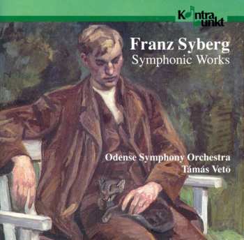 Album Franz Syberg: Symphonic Works