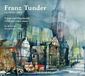 Album Franz Tunder: Vokal- Und Orgelmusik / Vocal And Organ Music