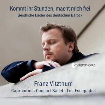 2CD Franz Vitzthum: Kommt Ihr Stunden, Macht Mich Frei - Geistliche Lieder Des Deutschen Barock 411797