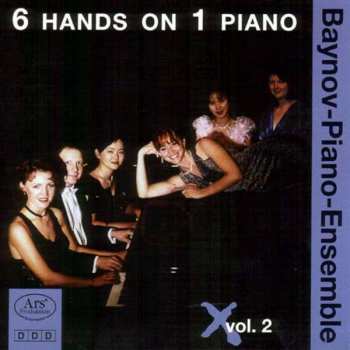 Album Franz von Suppé: Baynov-piano-ensemble - 6 Hands On 1 Piano Vol.2