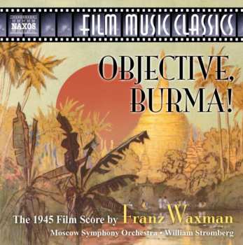 CD Franz Waxman: Objective, Burma! 296071