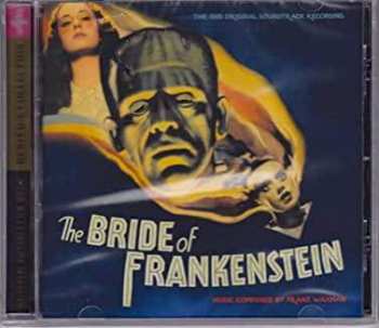 Franz Waxman: The Bride Of Frankenstein