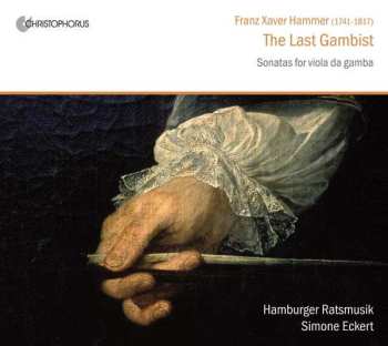 CD Franz Xaver Hammer: The Last Gambist 531614