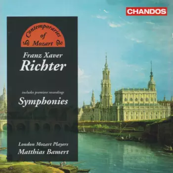 Franz Xaver Richter: Symphonies (Includes Premiere Recordings)