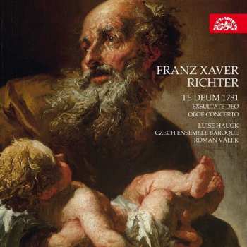 Album Franz Xaver Richter: Te Deum 1781; Exsultate Deo; Oboe Concerto