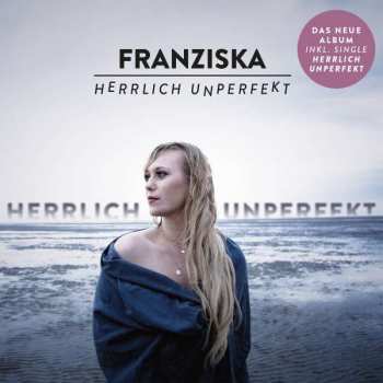CD Franziska: Herrlich Unperfekt 407479