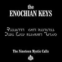 Frater Eremor: The Enochian Keys - The Nineteen Mystic Calls