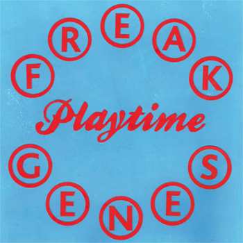 Album Freak Genes: Playtime